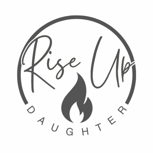 Rise Up Daughter